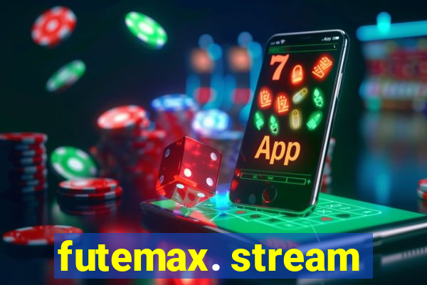 futemax. stream